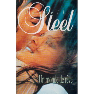 Un monde de rêve Danielle Steel