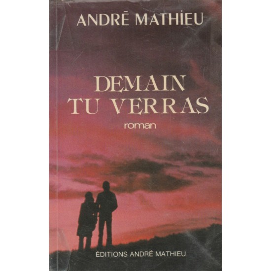 Demain tu verras tome 2 André Mathieu