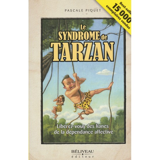 Le syndrome de Tarzan  Pascale Piquet