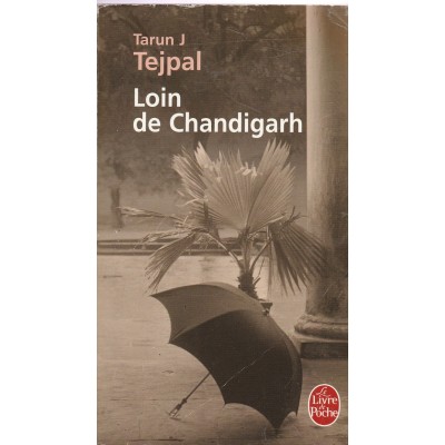 Loin de Chandigarh  Tarun J. Tejpal