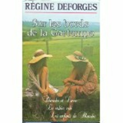 Sur les bords de la Gartempe  Régine Déforges