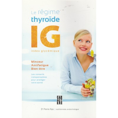 Le régime Thyroïde IG index Glycémique Dr...