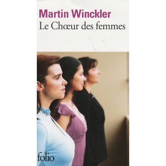 Le chœur des femmes  Martin Winckler