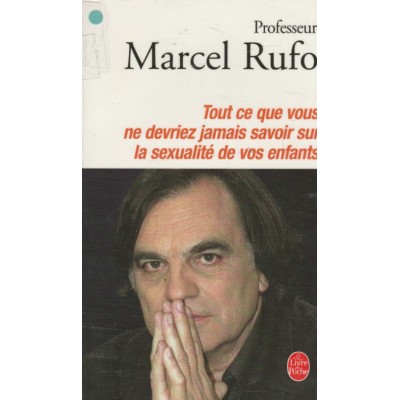 Tout ce que vous ne devriez jamais savoir sur la...