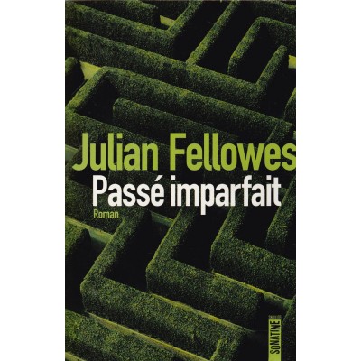 Passé imparfait  Julian Fellowes