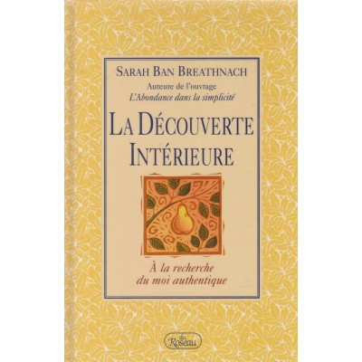La découverte intérieure A la recherche du moi...