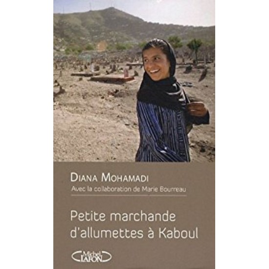 La petite marchande d allumettes a Kaboul  Diana...