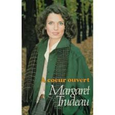 A cœur ouvert  Margaret Trudeau
