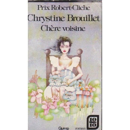 Chère voisine Chrystine Brouillet