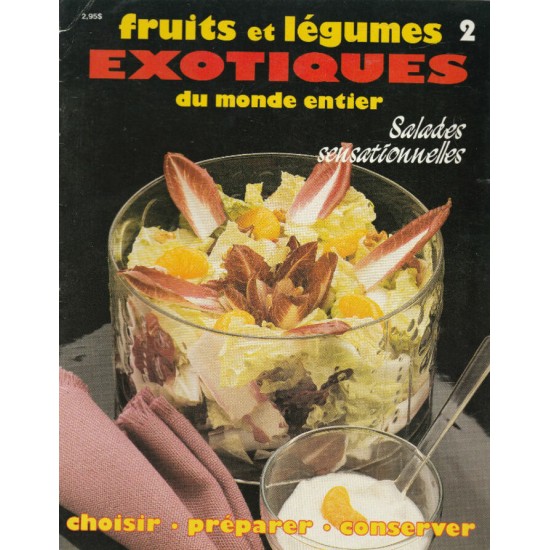 Fruits et légumes exotiques (fascicules 1 à 6 ),...