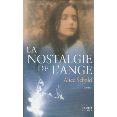 La nostalgie de l'ange Alice Sebold