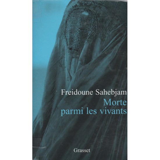 Morte parmi les vivants  Freidoune Sahebjam