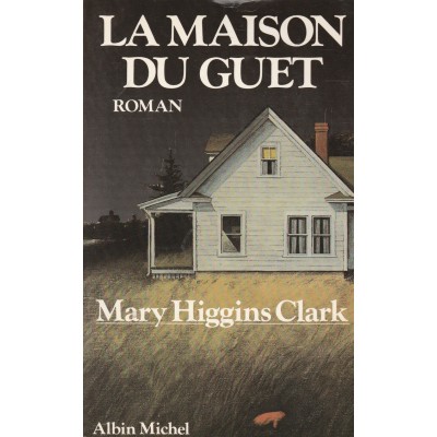 La maison du guet Mary Higging Clark