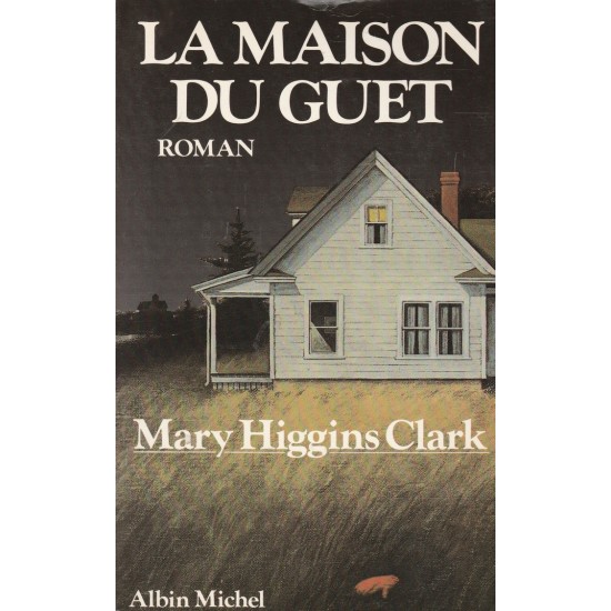 La maison du guet Mary Higging Clark