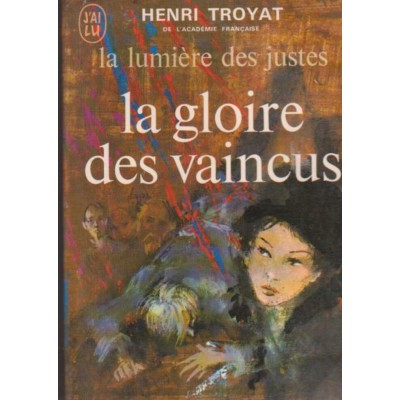 La lumière des justes  La gloire des Vaincus ...
