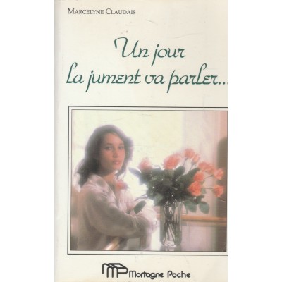 Un jour la jument va parler va Marcelyne Claudais ...