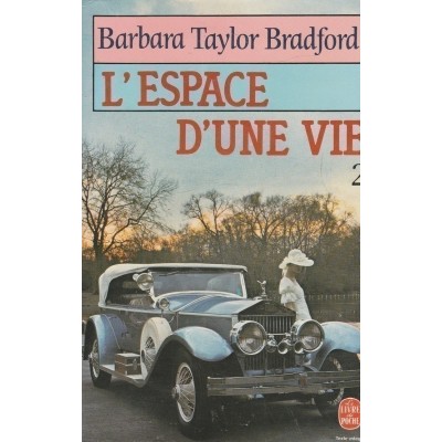 L'espace d'une vie tome 2 Barbara Taylor Bradford