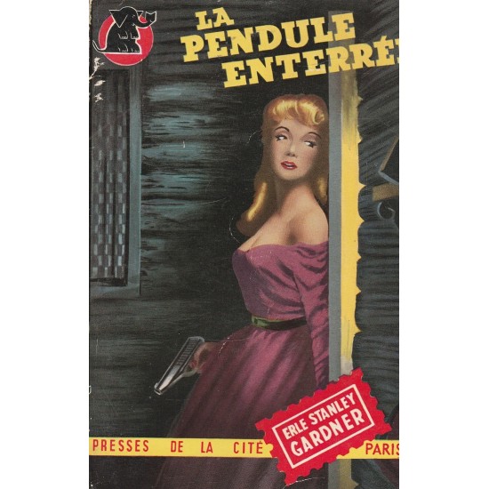 La pendule enterrée Erle Stanley Gardner