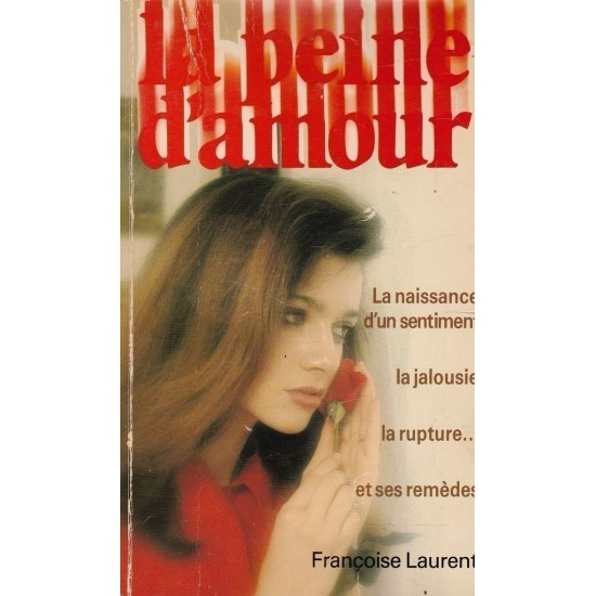 La peine d'amour Françoise Laurent