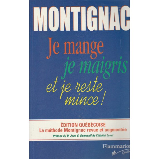 Je mange donc je maigris   Michel Montignac  ...