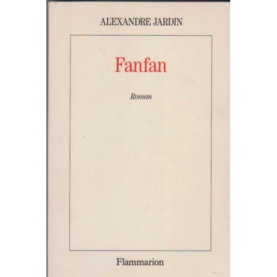 Fanfan Alexandre Jardin