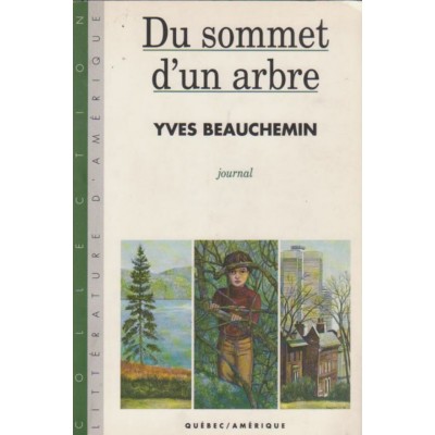 Du sommet d'un arbre Yves Beauchemin