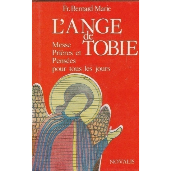 L'ange de Tobie Frère Bernard Marie