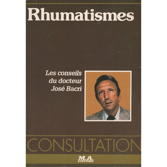 Rhumatismes (conseils), Dr José Bacri