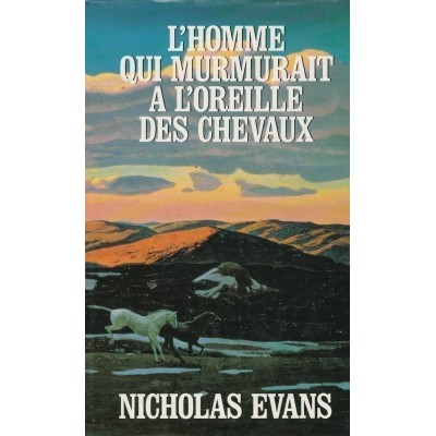 L'homme qui murmurait a l'oreille des chevaux ...