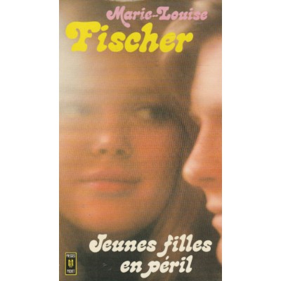 Jeunes filles en péril Marie-Louise Fisher