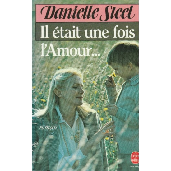 Il était une fois l'amour Danielle Steel format...