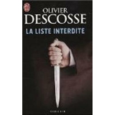 La liste interdite Olivier Descosse