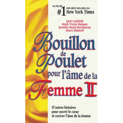 Bouillon de poulet pour l'âme de la femme tome 2...