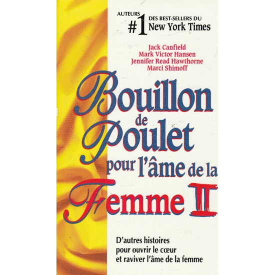 Bouillon de poulet pour l'âme de la femme tome 2 Jack Canfield