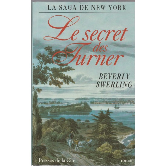 La saga de New York Le secret des Turner Beverly...