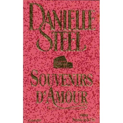 Souvenirs d'amour Danielle Steel