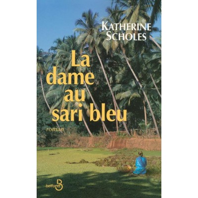 La dame au sari bleu Katherine Scholes