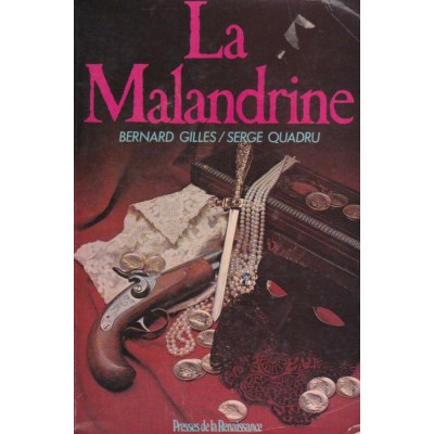 La maladrine  Bernard Gilles Serge Quadra