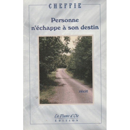 Personne n'échappe a son destin  Cheffie