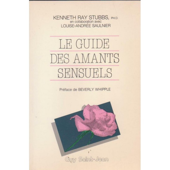 Le guide des amants sensuels  Kenneth Ray Stubbs...