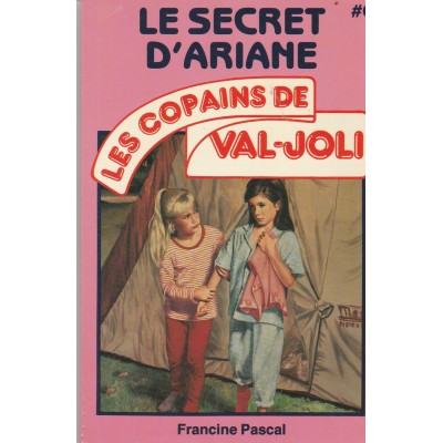 Le secret d'Ariane les copains de Val-Joli...