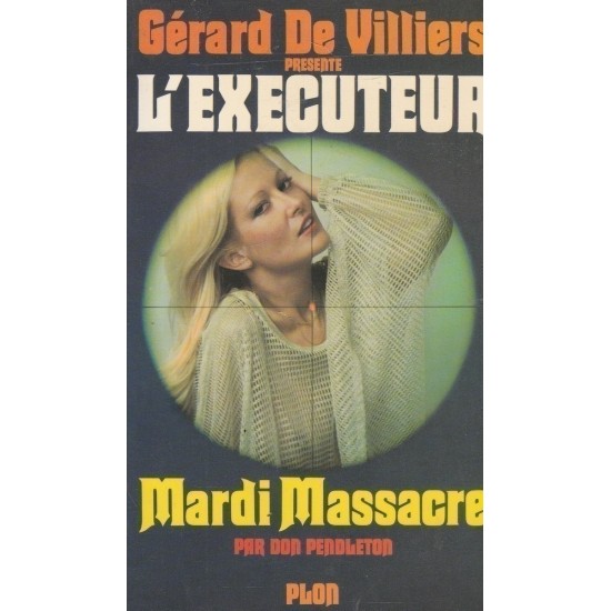 L’Exécuteur Mardi Massacre Don Pendleton