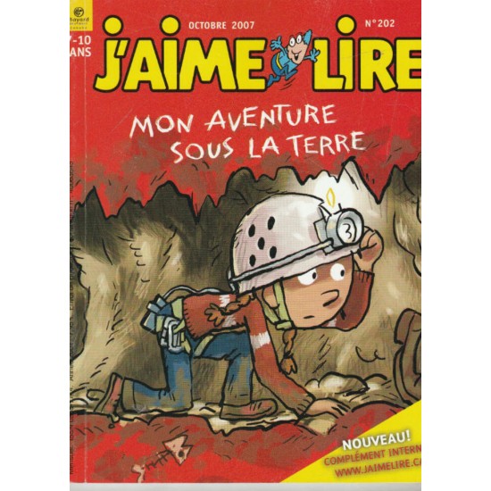 J'aime lire Mon aventure sous la terre no 202...