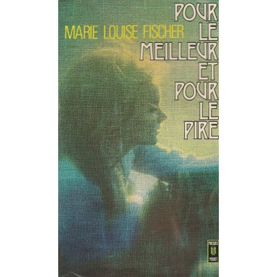 Pour le meilleur et pour le pire  Marie-Louise...