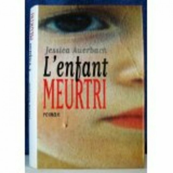 L'enfant meurtri Jessica Auerbach