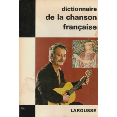 Dictionnaire de la chanson française  France...