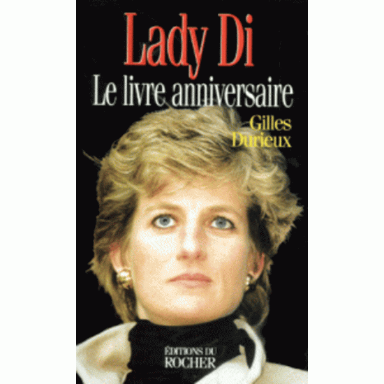 Lady Di le livre anniversaire  Gilles Durieux