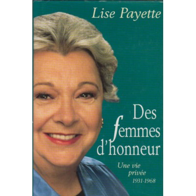 Des femmes d'honneur  Une vie privée 1931-1968 ...
