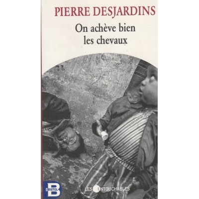 On achève bien les chevaux  Pierre Desjardins