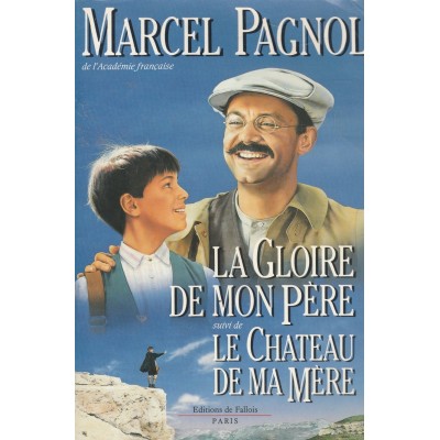 La gloire de mon  père   Le chateau de ma mère ...